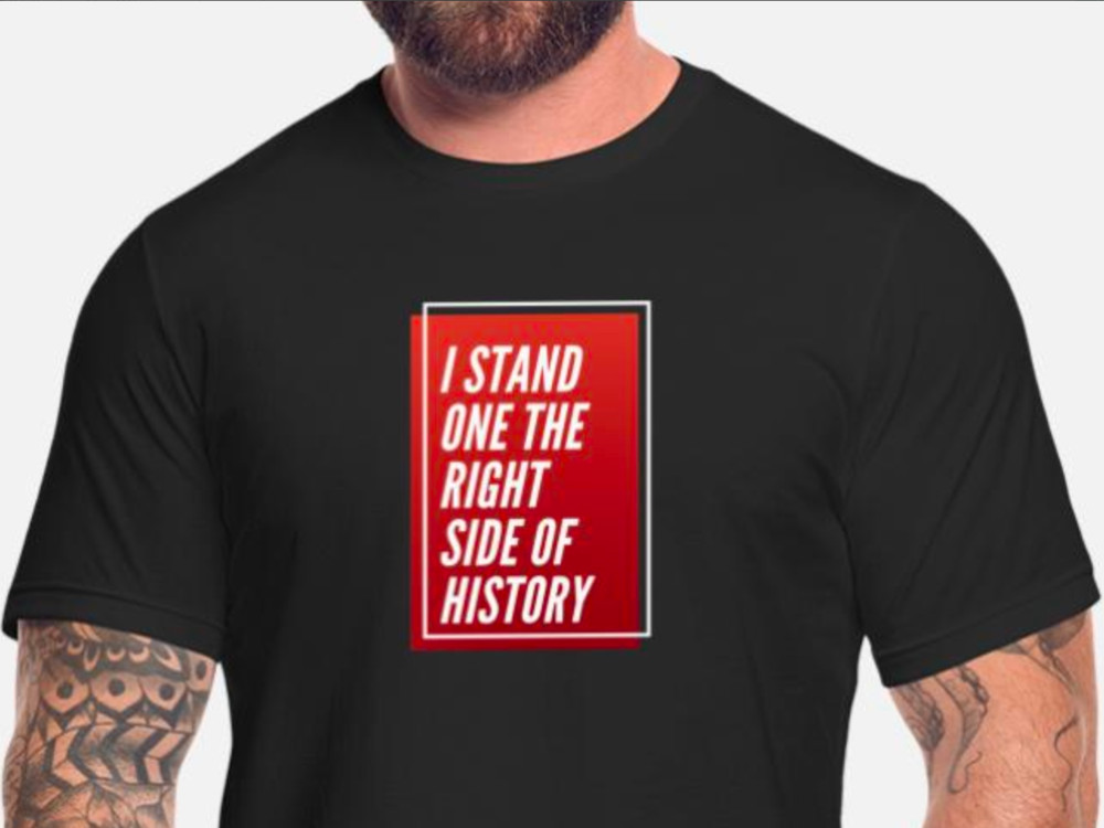 Right Side of History tee shirt