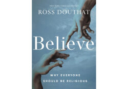 Ross Douthat Believe