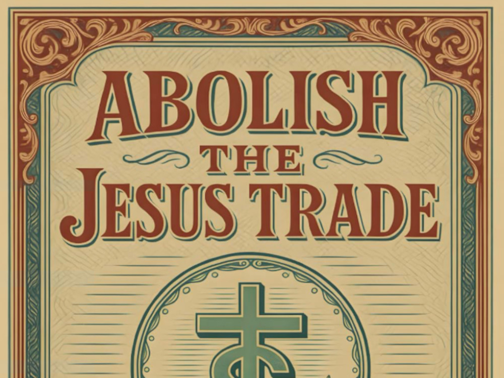 Abolish the Jesus Trade (detail)