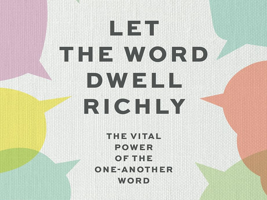 Let the word dwell richly detail